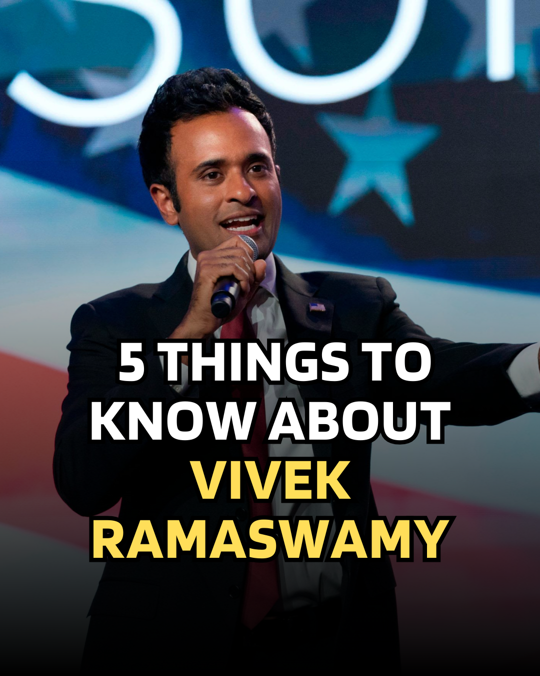 5 Things To Know About Vivek Ramaswamy