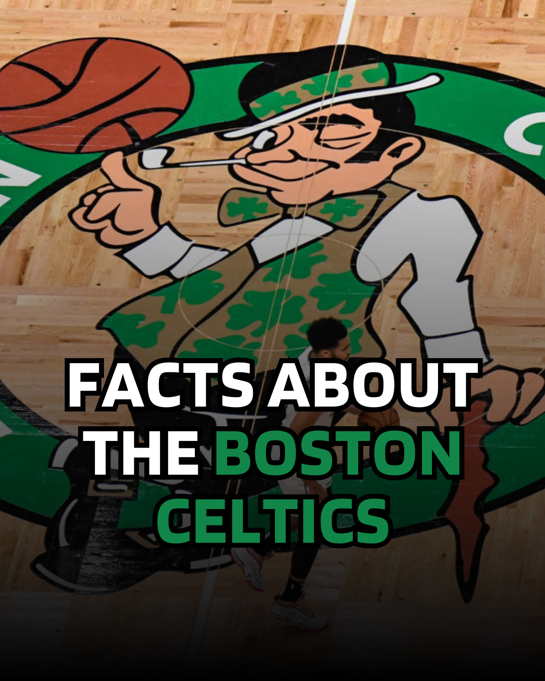 10 Interesting Facts About The Boston Celtics